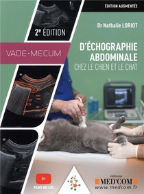 Vademecum D'echographie Abdominale Chez Le Chien Et Le Chat (2e Edition) 