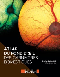 Atlas Du Fond De L'oeil Des Carnivores Domestiques 