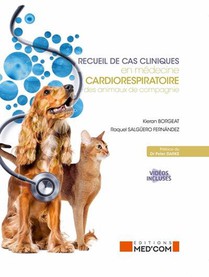 Recueil De Cas Cliniques En Medecine Cardiorespiratoire Des Animaux De Compagnie 