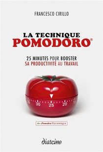 La Technique Pomodoro ; 25 Minutes Pour Booster Sa Productivite Au Travail 