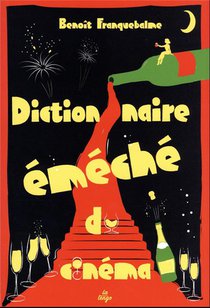 Dictionnaire Emeche Du Cinema 