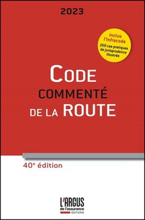 Code Commente De La Route ; Inclus Infracode (edition 2023) 