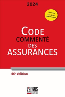 Code Des Assurances Commente (edition 2024) 