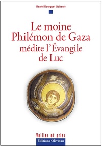 Le Moine Philemon De Gaza Medite L'evangile De Luc 