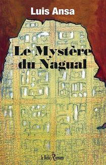 Le Mystere Du Nagual 
