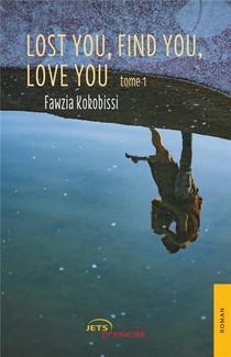Lost You, Find You, Love You (tome 1) 