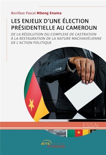 Les Enjeux D'une Election Presidentielle Au Cameroun 