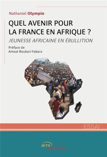 Quel Avenir Pour La France En Afrique ? 