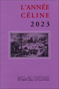 L'annee Celine 2023 - Revue De Litterature 