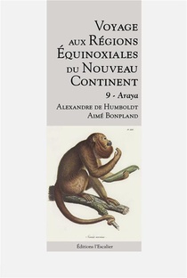 Voyage Aux Regions Equinoxiales Du Nouveau Continent - Tome 9 - Araya 
