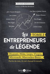 Les Entrepreneurs De Legende Tome 2 ; Huawei, Nike, Lego, Virgin, Microsoft, Mercedes-benz... 