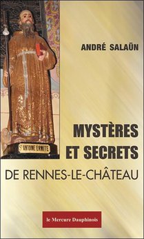 Mysteres Et Secrets De Rennes-le-chateau 
