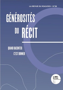 Revue Du Mauss N 58 - Generosites Du Recit. Quand Raconter, C'est Donner 