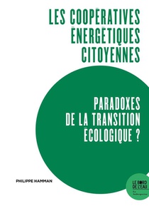 Les Cooperatives Energetiques Citoyennes, Paradoxes De La Transition Ecologique ? 