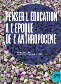 Penser L'education A L'epoque De L'anthropocene 