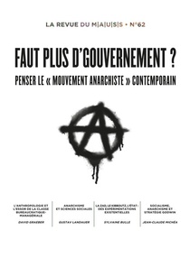 Revue Du M.a.u.s.s. Tome 62 : Faut Plus D'gouvernement ? : Penser Le Moment Anarchiste Contemporain 