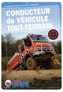 Conducteur De Vehicule Tout-terrain : Formation De Specialite - Conduite (10e Edition) 