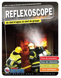 Reflexoscope Incendie Du Chef D'agres Au Chef De Groupe 