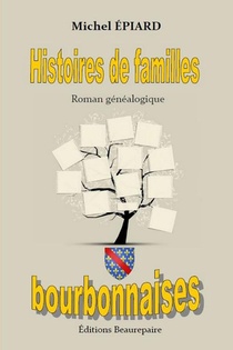 Histoires De Familles Bourbonnaises 