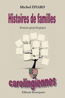 Histoires De Familles Carolingiennes 