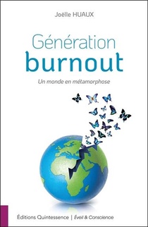 Generation Burnout ; Un Monde En Metamorphose 