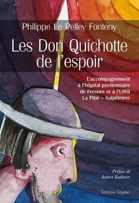 Les Don Quichotte De L'espoir - Une Presence Inconditionnelle 