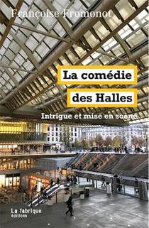 La Comedie Des Halles ; Decor Et Mise En Scene 