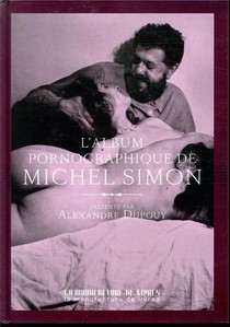 L'album Pornographique De Michel Simon 