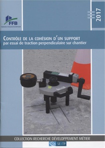 Controle De La Cohesion D'un Support Par Essai De Traction Perpendiculaire Sur Chantier 