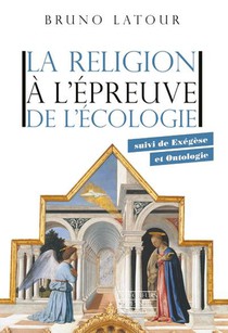 La Religion A L'epreuve De L'ecologie : Exegese Et Ontologie 