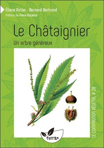 Le Chataignier ; Un Arbre Genereux 