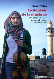 Le Pouvoir De La Musique ; Une Enfance Entre Pierre Et Violon En Palestine 