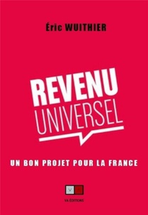 Revenu Universel : Un Bon Projet Pour La France 