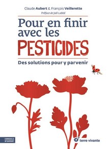 Pour En Finir Avec Les Pesticides : Des Solutions Pour Y Parvenir 