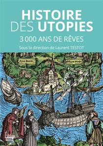 Histoire Des Utopies : 3000 Ans De Reves Pour Changer Le Monde 