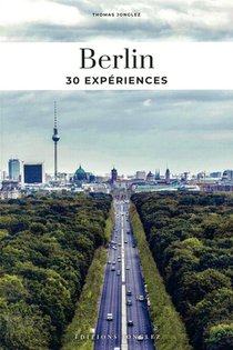 Berlin : 30 Experiences (edition 2024) 
