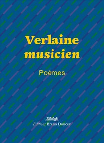 Verlaine Musicien 