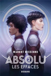 Absolu Tome 2 : Les Effaces 
