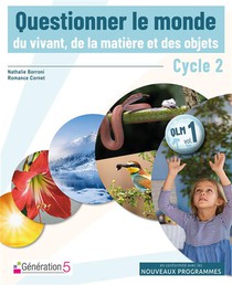Questionner Le Monde Du Vivant, De La Matiere Et Des Objets ; Cycle 2 ; Qlm Volume 1 