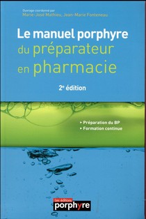 Le Manuel Porphyre Du Preparateur En Pharmacie 2e Ed 