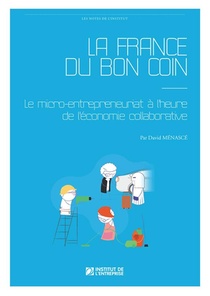 La France Du Bon Coin ; Le Micro-entrepreneuriat A L'heure De L'economie Collaborative 