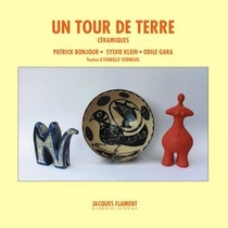Un Tour De Terre : Ceramiques 