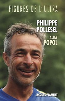 Figures De L'ultra : Philippe Pollesel Alias Popol 