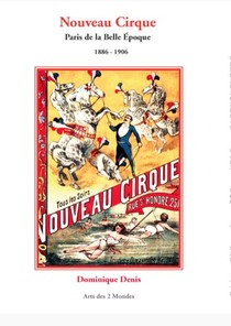 Nouveau Cirque ; Paris De La Belle Epoque 