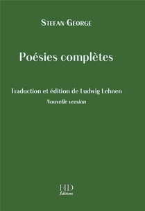 Poesies Completes : Traduction Et Edition De Ludwig Lehnen 