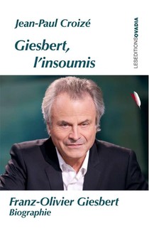 Giesbert, L'insoumis 