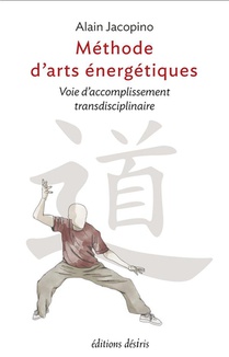 Methode D'arts Energetiques : Voie D'accomplissement Transdisciplinaire 