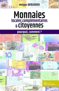 Les Monnaies Locales Complementaires : Comment, Pourquoi ? 