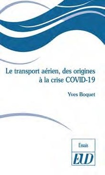 Le Transport Aerien, Des Origines A La Crise Covid-19 