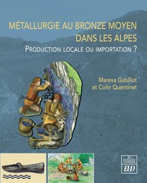 Metallurgie Au Bronze Moyen Dans Les Alpes : Production Locale Ou Importation ? 
